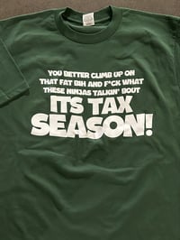 Image 4 of Tax Season Ts and Hoodies