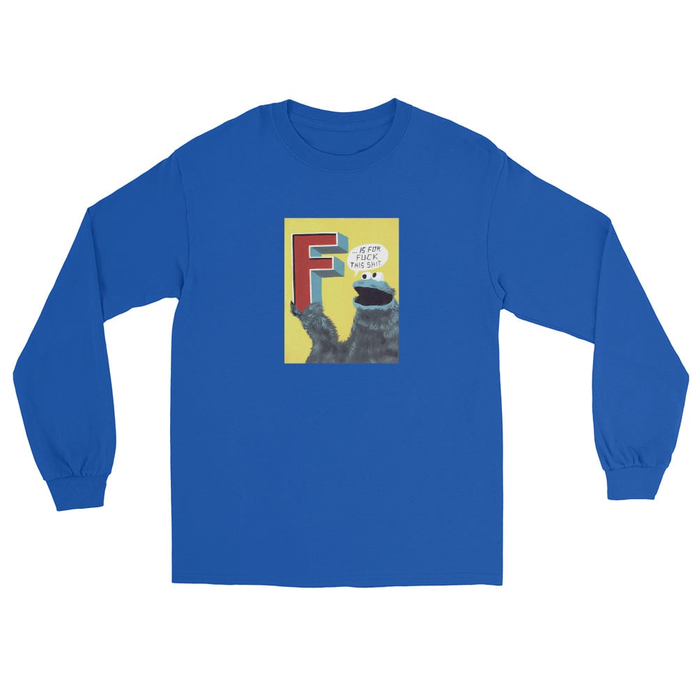 Image of F IS FOR LONG SLEEVE SHIRT