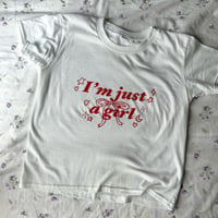 Image 2 of im just a girl shirt