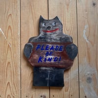 Image 1 of Please be Kind Cat