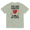 you are worthy of love comfort colors tshirt