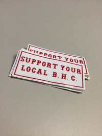 Support your local B.H.C