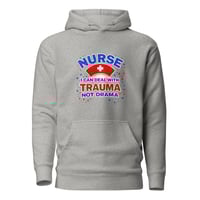 Image 5 of Nurse I Can Deal With Trauma Not Drama Hoodie – Funny Nurse Humor  | Nurse Life Sweatshirt