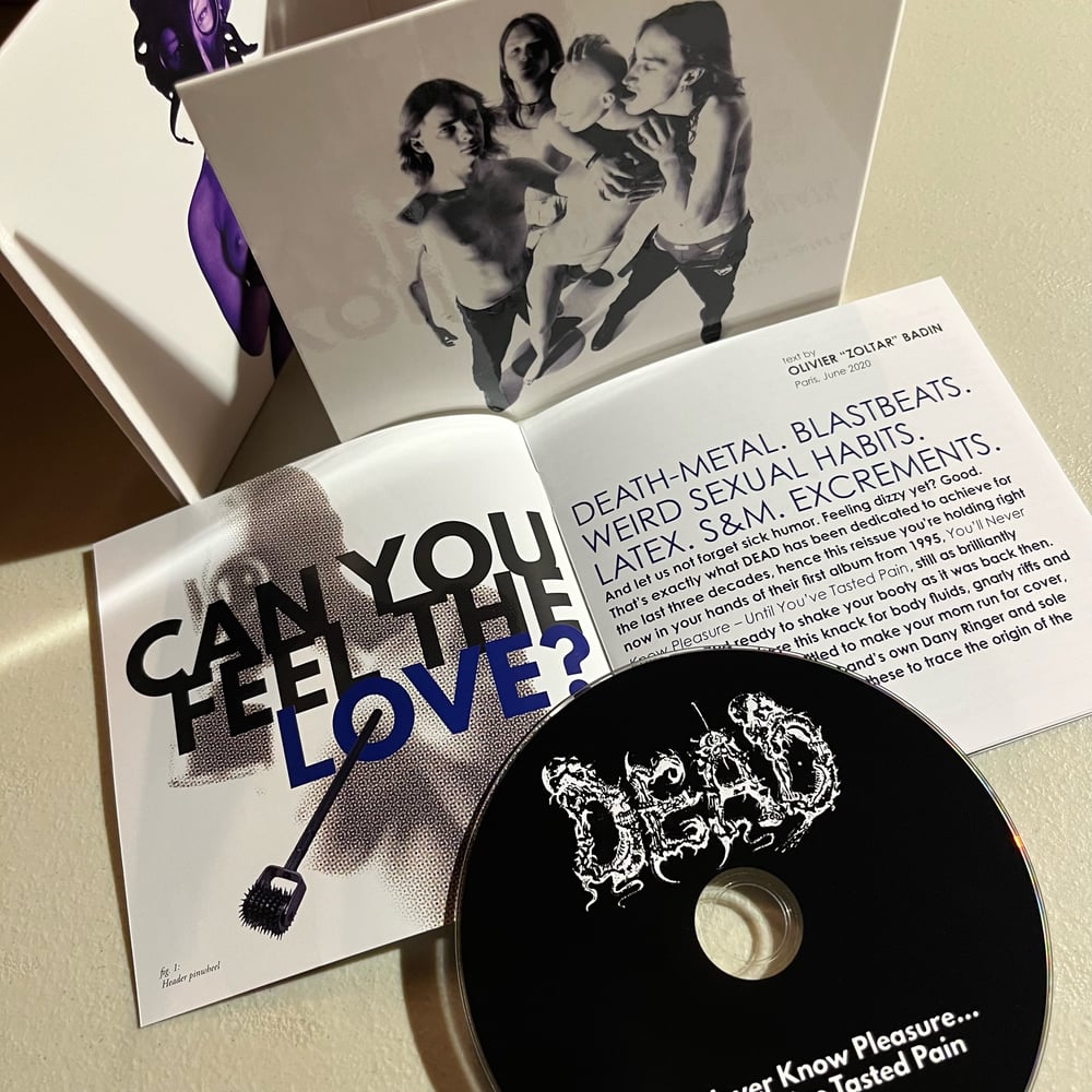 DEAD - "You'll Never Know Pleasure - Until You've Tasted Pain" CD