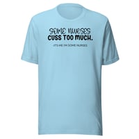 Image 1 of Nurses say bad words t-shirt 