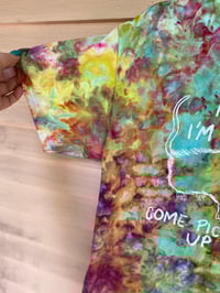 Image 2 of LARGE Mom I'm Scared Come Pick Me Up Tie Dye Shirt C16