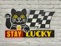 Image 1 of Stay Lucky Cut Out Sign
