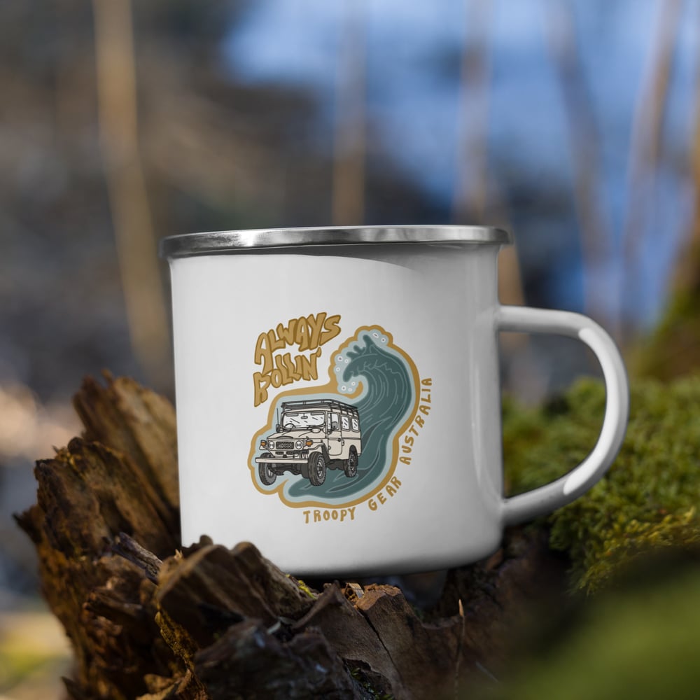 Image of Always Rollin' 40 Series Enamel Mug