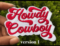 Image 2 of Howdy Cowboy Patch / Custom Colors