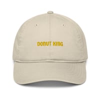 Image 1 of "DONUT KING" Organic Dad Hat