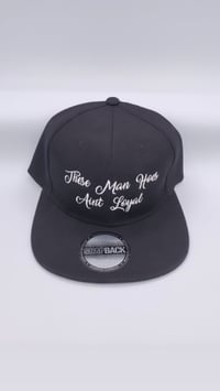 THESE MAN HOES AINT LOYAL SNAPBACK BLACK HAT