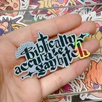 Image 1 of Biblically accurate gay bitch holo water resistant vinyl sticker