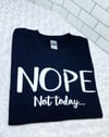 Nope T-shirt 