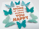 17/2/25 - butterfly quote artwork - Do more of what makes you happy