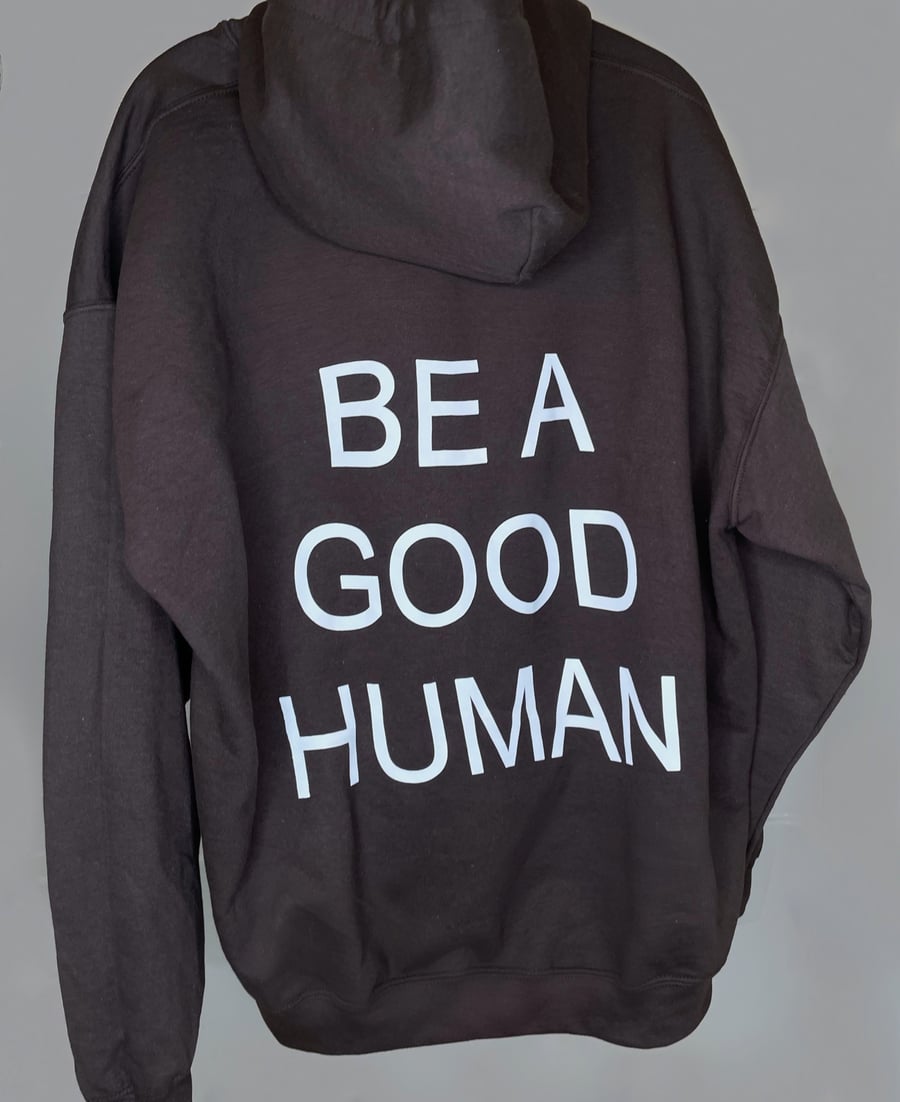 Image of Be A Good Human Brown Hoodie