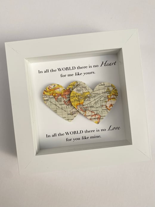 In all the World there is no heart for me like yours - map quote artwork 3/2/25 copy