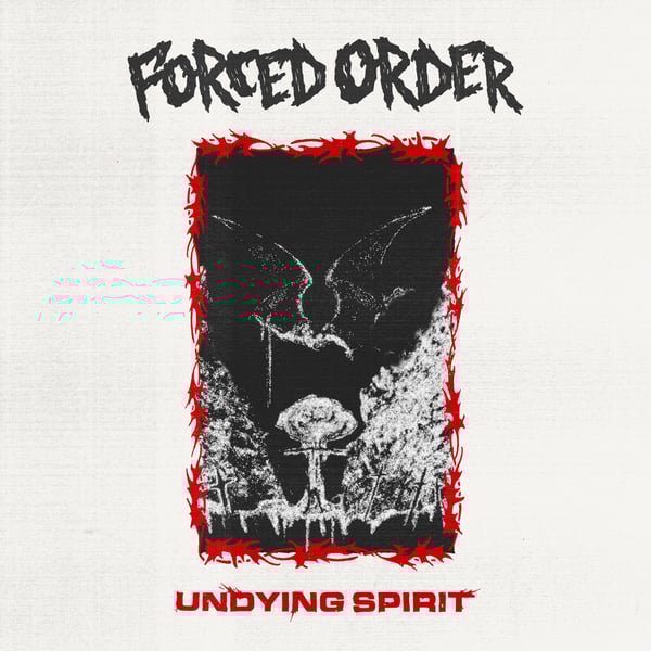 Image of Forced Order - Undying Spirit 12”