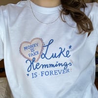 Image 1 of money is fake, luke is forever shirt