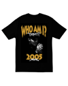 “Who Am I?” Tee Shirt 