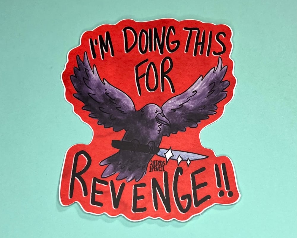 Image of Revenge crow vinyl sticker - inspired by lyrics from the Mountain Goats