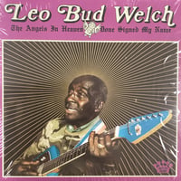 Image 1 of Leo Bud Welch - The Angels In Heaven Done Signed My Name
