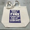 What's More Punk? Totebag