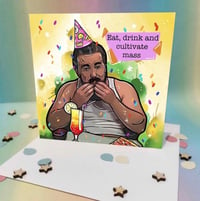 Fat mac eat drink and cultivate mass greetings card