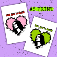 Image 1 of Love You To Death - A5 Print 