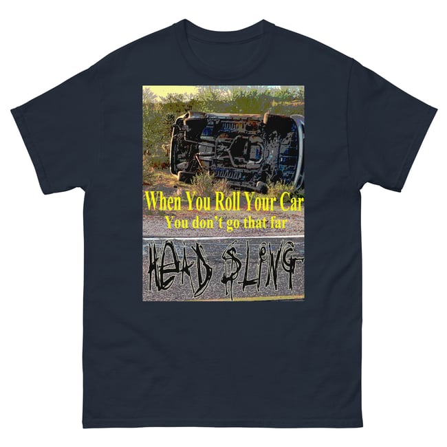 Head Sling Official-Roll Your Car-Men's classic tee