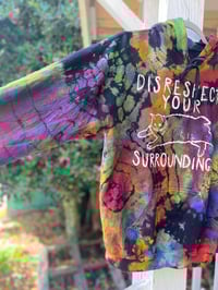 Image 2 of MEDIUM Disrespect Your Surroundings Tie Dye Hoodie 1