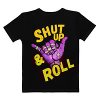Image 2 of Shut Up & Roll! - Graphic Tee