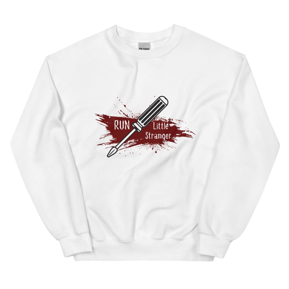 Image of Run little stranger screw driver Unisex Sweatshirt