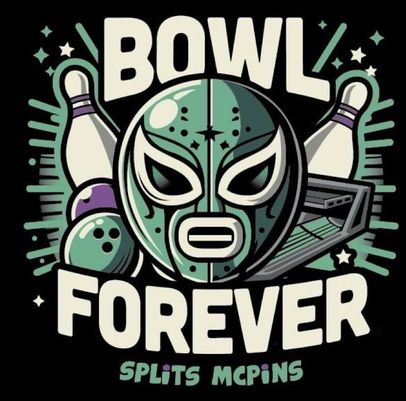 Image of BOWL FOREVER Splits McPins Shirt PRE ORDER