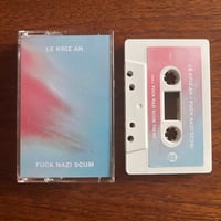 Le Kriz An - Fuck Nazi Scum