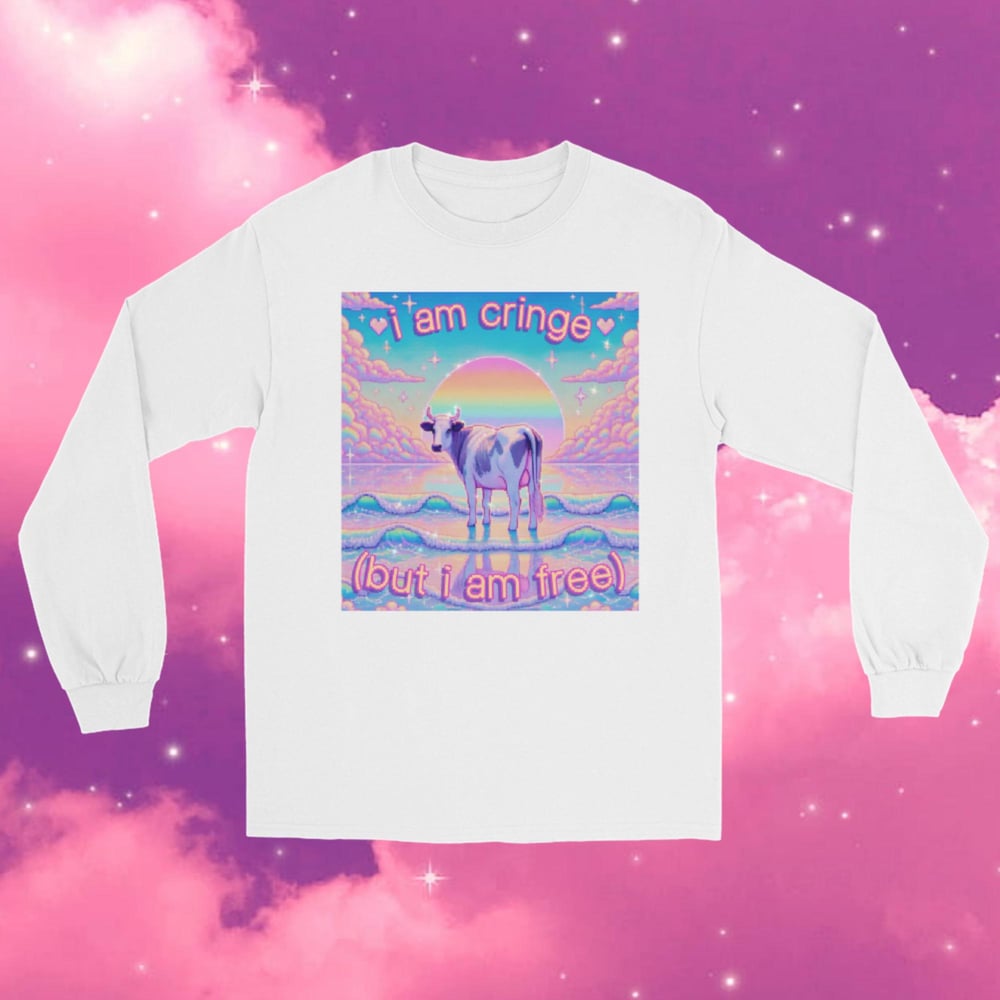 Image of i am cringe, but i am free. (unisex cow meme long sleeve t-shirt quirky cute aesthetic)