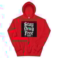 Image 1 of Trubledera Stay Drug Free Unisex Hoodie