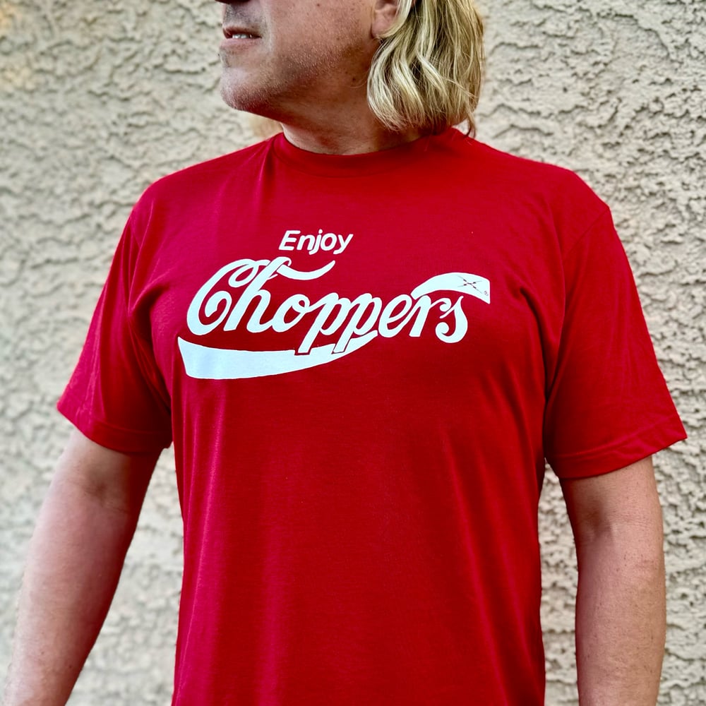 Image of Enjoy Choppers T-Shirt