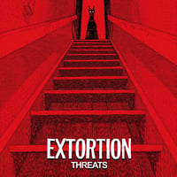Extortion - "Threats" 7"