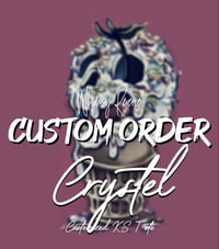 2026 Custom Order- Crystel