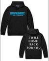 BANE I Will Come Back For You HOODIE