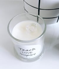 Image 2 of Teach Love Inspire Quote Soy Candle