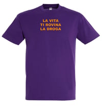 Image 1 of La vita ti rovina la droga - T-shirt