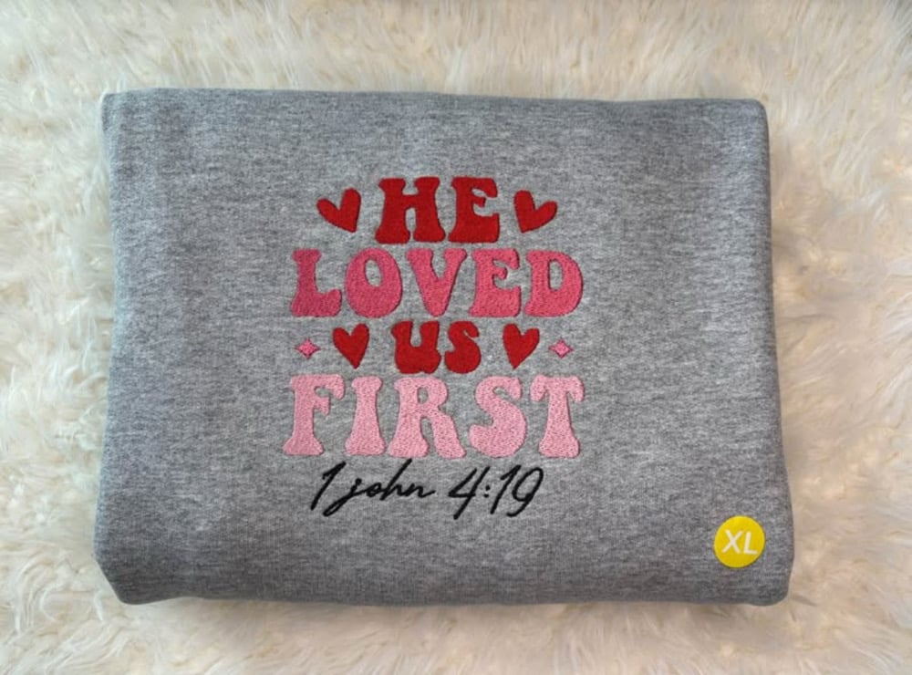 Image of Xl He Loved Us First 