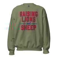 Image 3 of Raising Lions Not Sheep - Unisex Sweatshirt from PatriotsCo.com