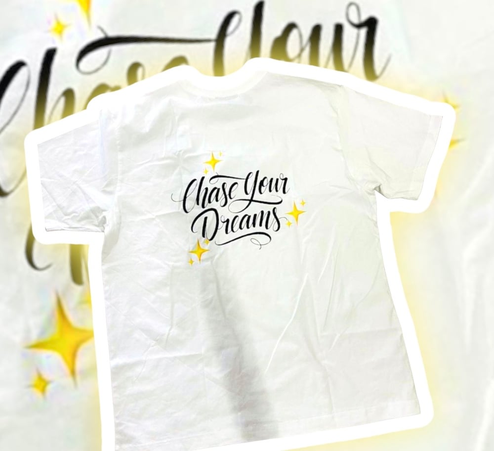 ✨Chase Your Dreams✨ Wht T-shirt 