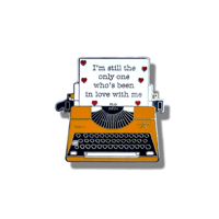 Image 2 of I'm Still The Only One Who's Been In Love With Me (Only Angel) Typewriter Enamel Pin