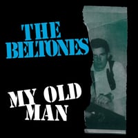 The Beltones - My Old Man 7"