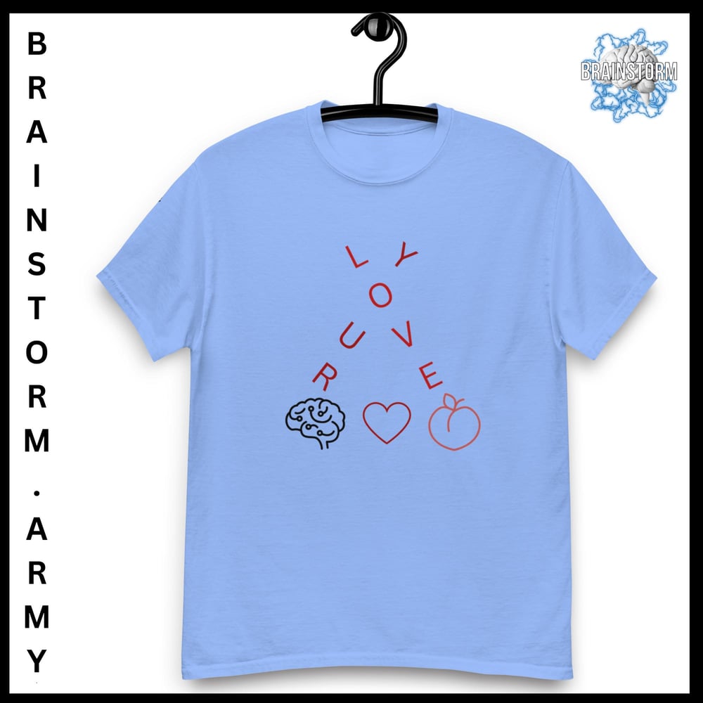 Love your Brains Hearts and Butts classic tee