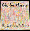 Lost Vacaville Tapes 12 “ Vinyl