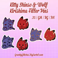 [PRE-ORDER] Kitty Shinso & Wolf Kirishima Filler Pins